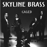 Caged by the Skyline Brass